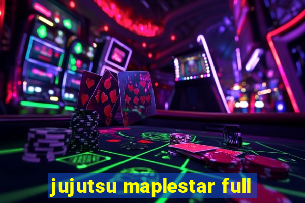 jujutsu maplestar full